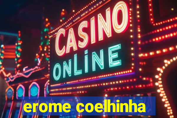 erome coelhinha